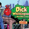 Dick Whittington: A New Dick in Town!